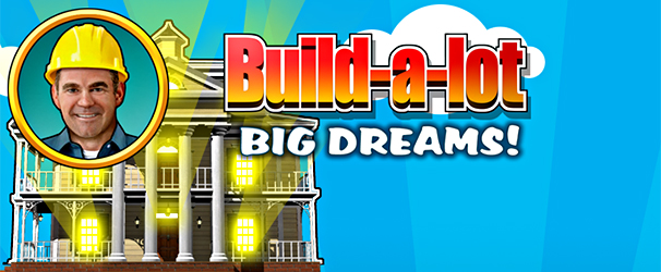 Build-a-lot: Big Dreams