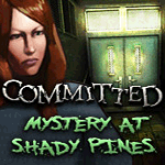 Committed: Mystery at Shady Pines