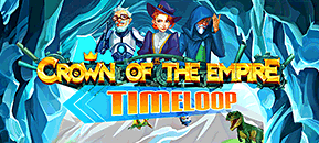 Crown of the Empire: Timeloop