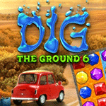 Dig the Ground 6