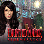 Haunted Manor: Remembrance