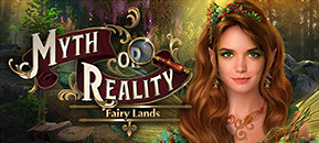Myth or Reality: Fairy Lands