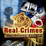 Real Crimes: The Unicorn Killer