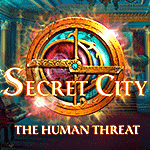 Secret City: The Human Threat