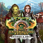 The Enthralling Realms: Knights and Orcs