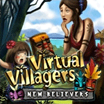 Virtual Villagers: New Believers
