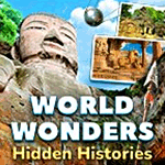 World Wonders: Hidden Histories